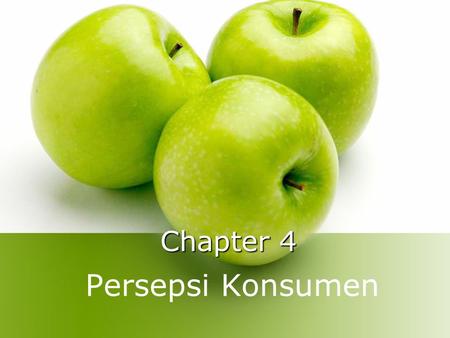 Chapter 4 Persepsi Konsumen.