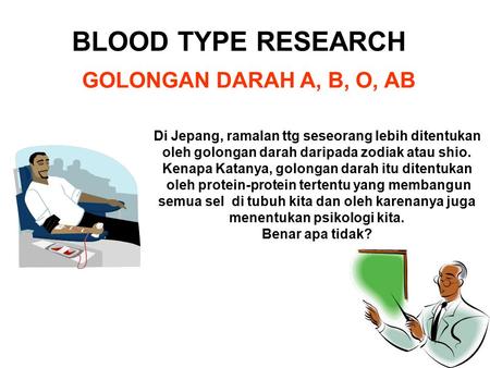 BLOOD TYPE RESEARCH GOLONGAN DARAH A, B, O, AB