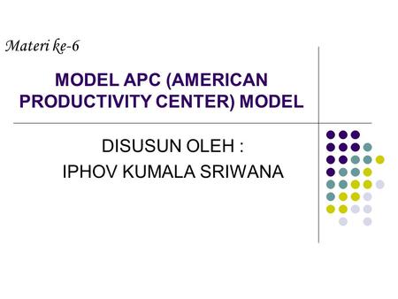 MODEL APC (AMERICAN PRODUCTIVITY CENTER) MODEL