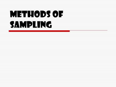 Methods of Sampling.
