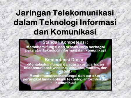 Jaringan Telekomunikasi dalam Teknologi Informasi dan Komunikasi