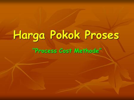 “Process Cost Methode”