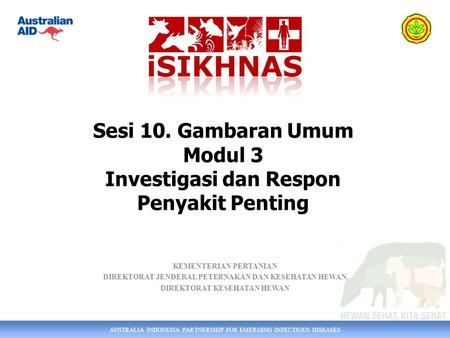 Sesi 10. Gambaran Umum Modul 3 Investigasi dan Respon Penyakit Penting