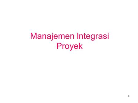 Manajemen Integrasi Proyek