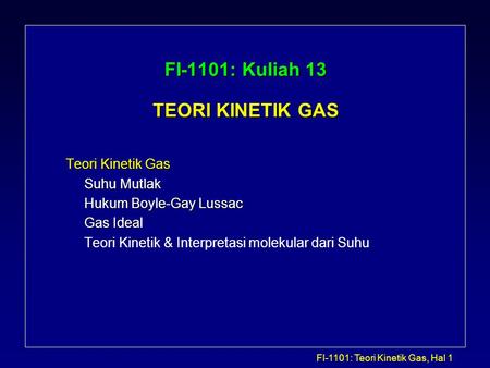 FI-1101: Kuliah 13 TEORI KINETIK GAS