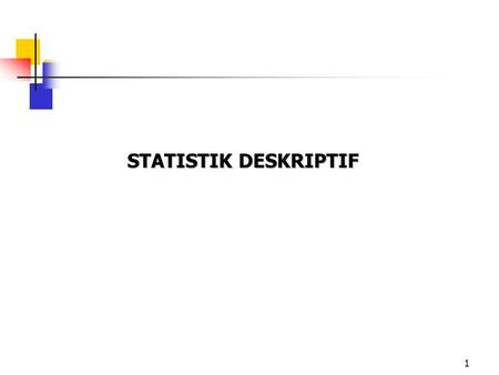 STATISTIK DESKRIPTIF.