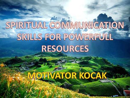 SPIRITUAL COMMUNICATION SKILLS FOR POWERFULL