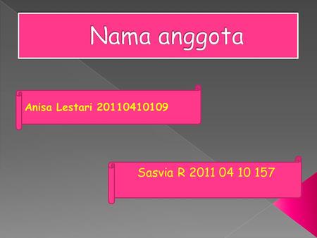 Anisa Lestari 20110410109 Sasvia R 2011 04 10 157.