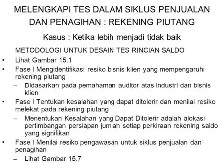 MELENGKAPI TES DALAM SIKLUS PENJUALAN DAN PENAGIHAN : REKENING PIUTANG