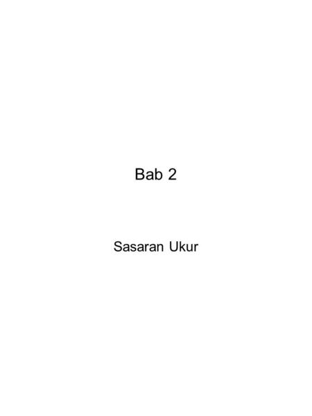 Bab 2 Sasaran Ukur.
