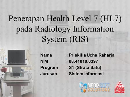 Penerapan Health Level 7 (HL7) pada Radiology Information System (RIS)