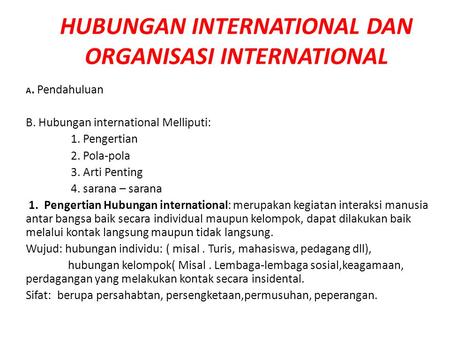 HUBUNGAN INTERNATIONAL DAN ORGANISASI INTERNATIONAL