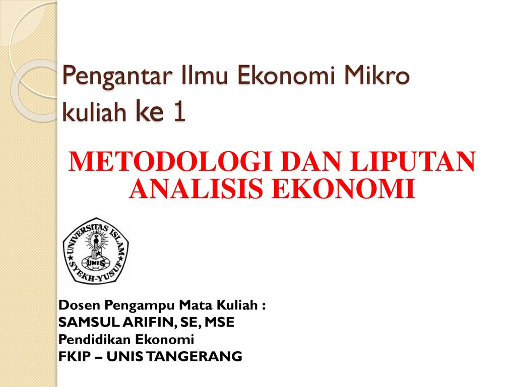 Pengantar Ilmu Ekonomi Mikro Kuliah Ke 1 Ppt Download