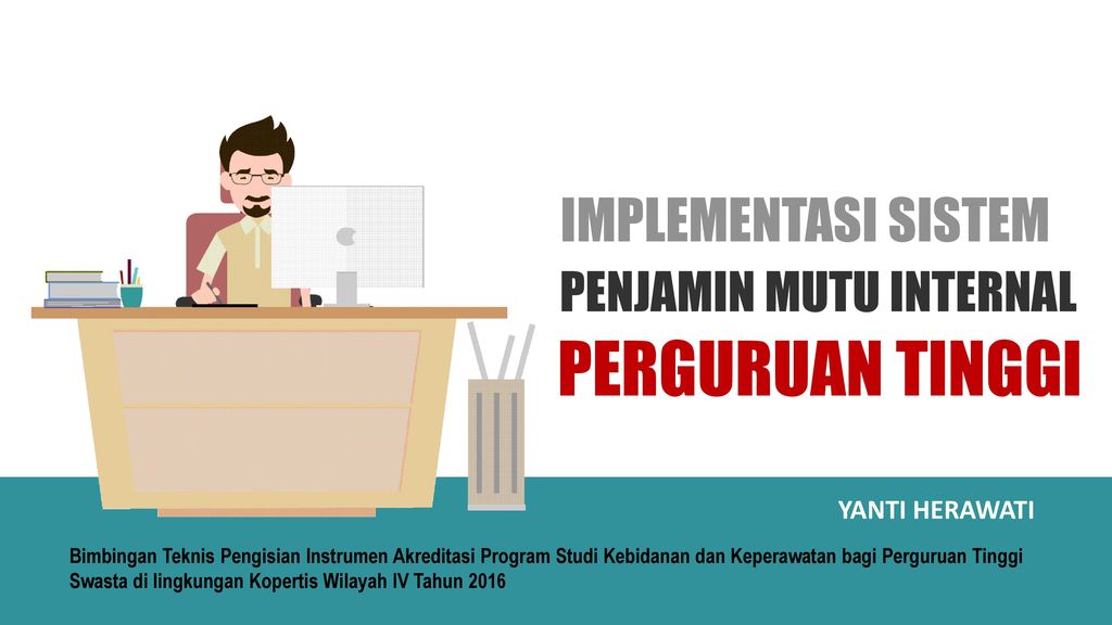 Perguruan Tinggi Implementasi Sistem Penjamin Mutu Internal Ppt Download