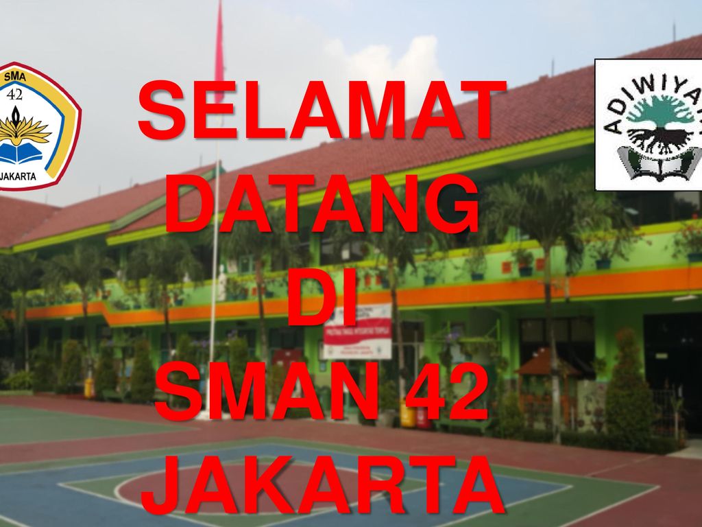Selamat Datang Di Sman 42 Jakarta Ppt Download