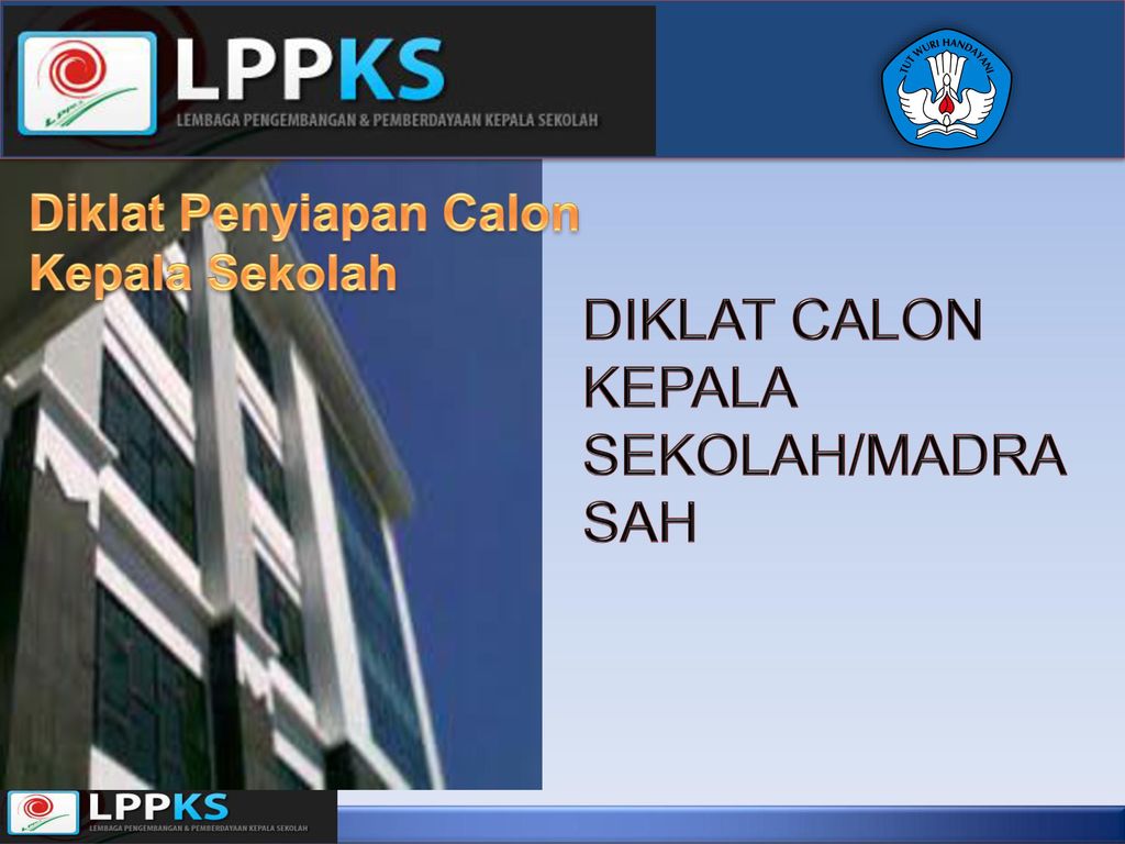 Diklat Calon Kepala Sekolah Madrasah Ppt Download