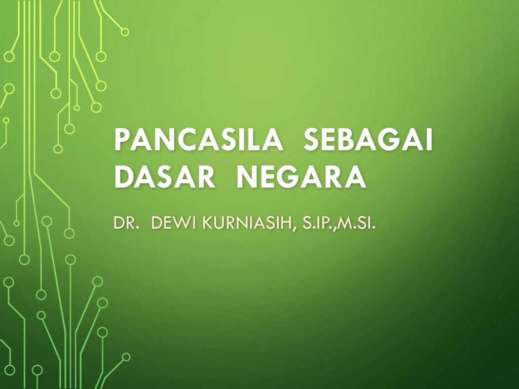 Pancasila Sebagai Dasar Negara Ppt Download