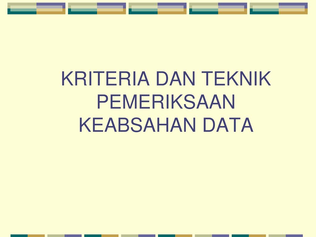 Pemeriksaan Keabsahan Data Penelitian Kualitatif