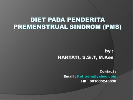 DIET PADA PENDERITA PREMENSTRUAL SINDROM (PMS)