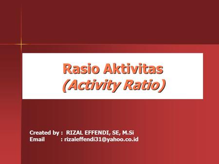 Rasio Aktivitas (Activity Ratio)