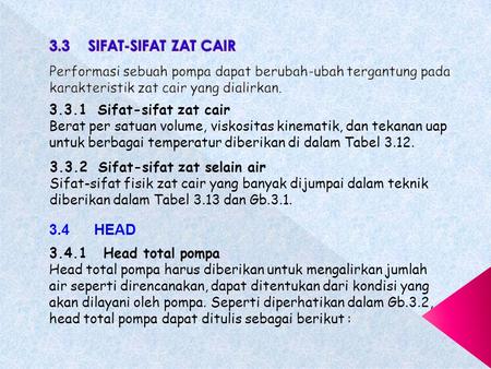 3.3 SIFAT-SIFAT ZAT CAIR 3.4 HEAD