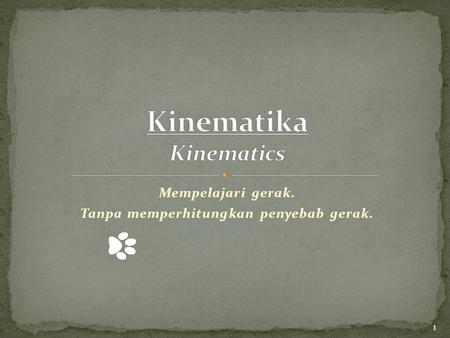 Kinematika Kinematics