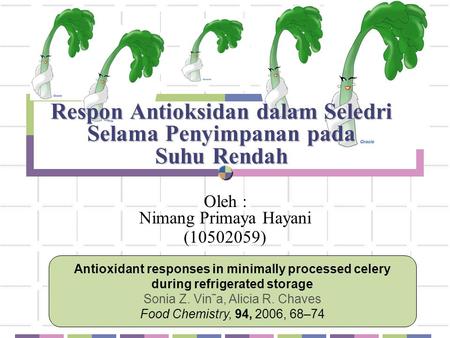 Respon Antioksidan dalam Seledri Selama Penyimpanan pada Suhu Rendah