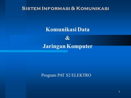 Sistem Informasi & Komunikasi