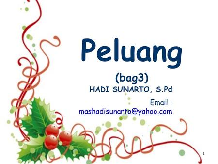 Peluang (bag3) HADI SUNARTO, S.Pd