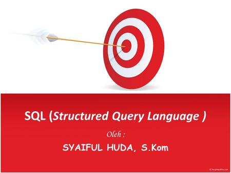 SQL (Structured Query Language )