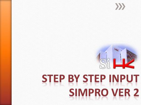 STEP BY STEP INPUT SIMPRO VER 2