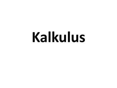 Kalkulus.