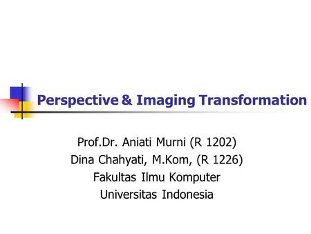 Perspective & Imaging Transformation