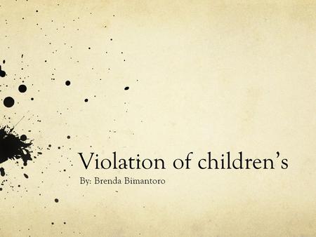 Violation of children’s By: Brenda Bimantoro. My article Tanpa akta kelahiran hak asasi anak rentan dilanggar. Foto: Sgp Anak-anak jalanan yang tidak.