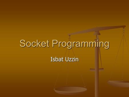 Socket Programming Isbat Uzzin.