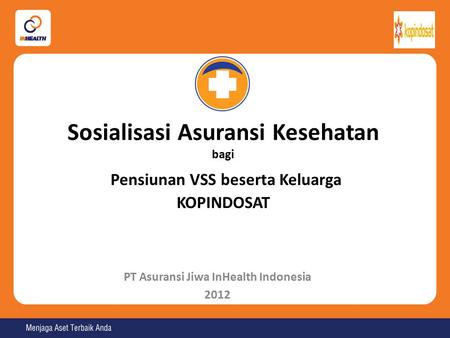 PT Asuransi Jiwa InHealth Indonesia 2012