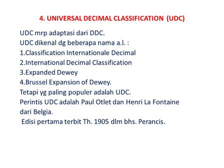 4. UNIVERSAL DECIMAL CLASSIFICATION (UDC)