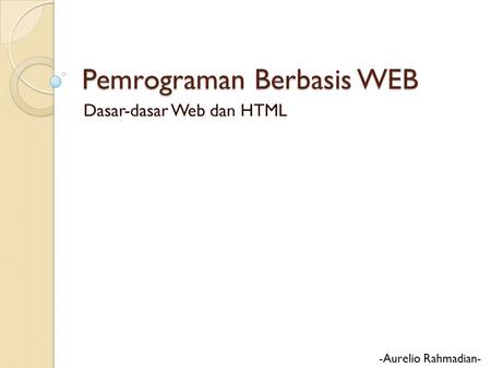 Pemrograman Berbasis WEB