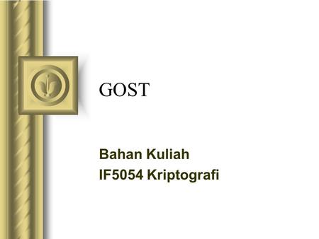 Bahan Kuliah IF5054 Kriptografi