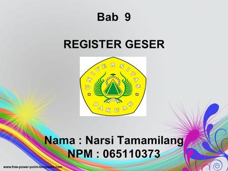 Bab 9 REGISTER GESER Nama : Narsi Tamamilang NPM :