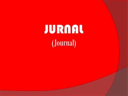 JURNAL (Journal).