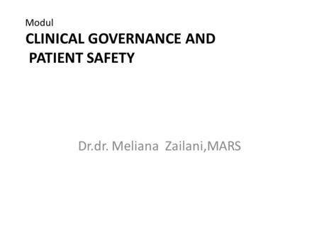 Modul CLINICAL GOVERNANCE AND PATIENT SAFETY
