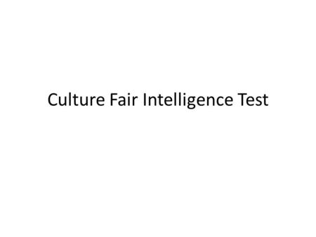 Culture Fair Intelligence Test