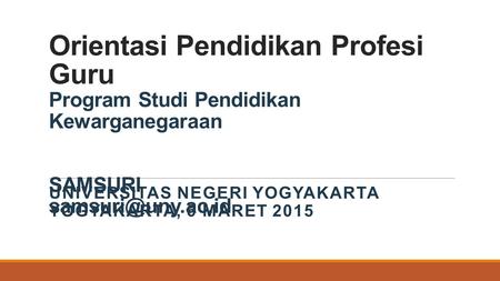 UNIVERSITAS NEGERI YOGYAKARTA Yogyakarta, 6 Maret 2015