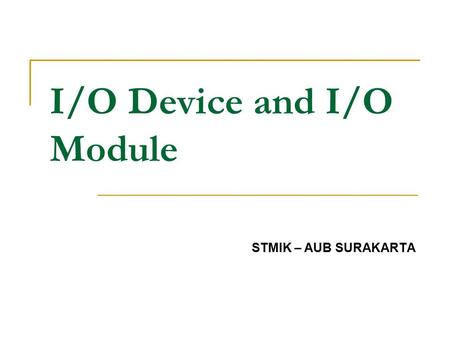I/O Device and I/O Module