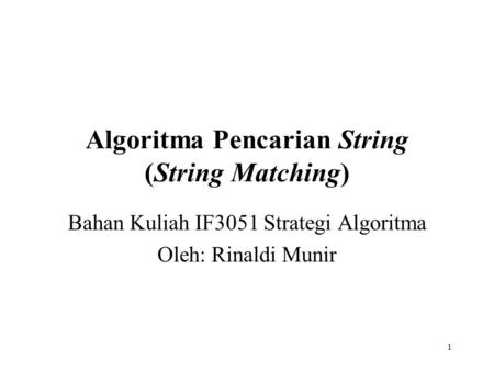 Algoritma Pencarian String (String Matching)