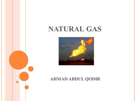 NATURAL GAS AHMAD ABDUL QODIR.