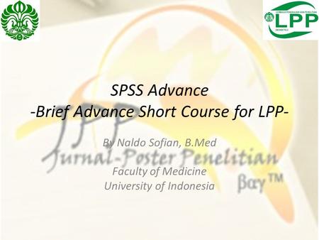 SPSS Advance -Brief Advance Short Course for LPP-