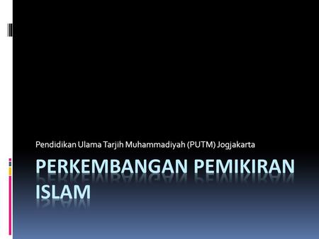 Perkembangan Pemikiran Islam
