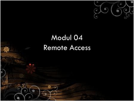 Modul 04 Remote Access.